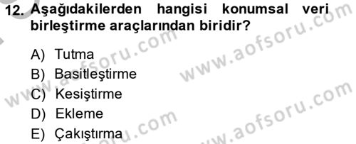 Coğrafi Bilgi Sistemleri Dersi 2013 - 2014 Yılı (Final) Dönem Sonu Sınav Soruları 12. Soru