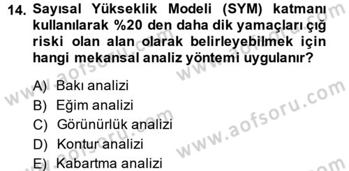 Coğrafi Bilgi Sistemleri Dersi 2013 - 2014 Yılı (Final) Dönem Sonu Sınav Soruları 14. Soru
