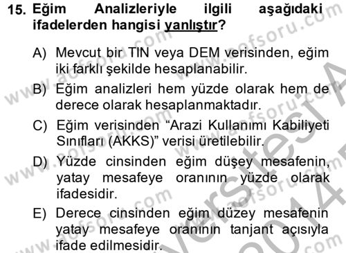 Coğrafi Bilgi Sistemleri Dersi 2013 - 2014 Yılı (Final) Dönem Sonu Sınav Soruları 15. Soru