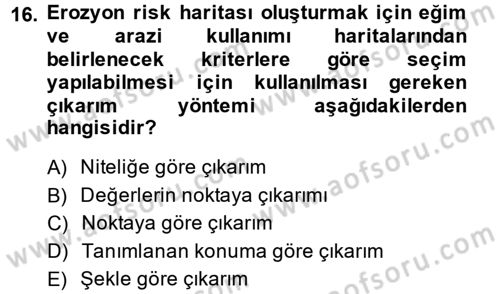 Coğrafi Bilgi Sistemleri Dersi 2013 - 2014 Yılı (Final) Dönem Sonu Sınav Soruları 16. Soru