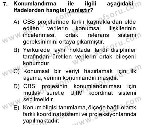 Coğrafi Bilgi Sistemleri Dersi 2013 - 2014 Yılı (Final) Dönem Sonu Sınav Soruları 7. Soru