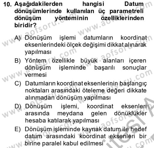 Coğrafi Bilgi Sistemleri Dersi 2014 - 2015 Yılı (Vize) Ara Sınav Soruları 10. Soru
