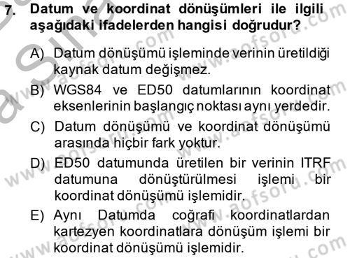 Coğrafi Bilgi Sistemleri Dersi 2014 - 2015 Yılı (Vize) Ara Sınav Soruları 7. Soru
