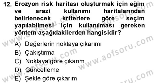 Coğrafi Bilgi Sistemleri Dersi 2014 - 2015 Yılı (Final) Dönem Sonu Sınav Soruları 12. Soru
