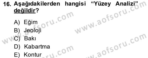 Coğrafi Bilgi Sistemleri Dersi 2014 - 2015 Yılı (Final) Dönem Sonu Sınav Soruları 16. Soru