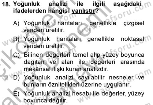 Coğrafi Bilgi Sistemleri Dersi 2014 - 2015 Yılı (Final) Dönem Sonu Sınav Soruları 18. Soru