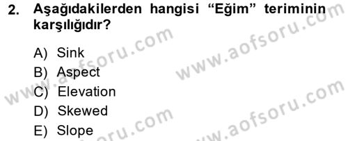 Coğrafi Bilgi Sistemleri Dersi 2014 - 2015 Yılı (Final) Dönem Sonu Sınav Soruları 2. Soru