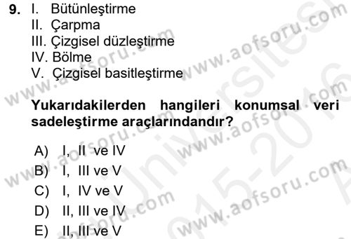 Coğrafi Bilgi Sistemleri Dersi 2015 - 2016 Yılı (Vize) Ara Sınav Soruları 9. Soru