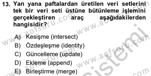 Coğrafi Bilgi Sistemleri Dersi 2016 - 2017 Yılı (Vize) Ara Sınav Soruları 13. Soru