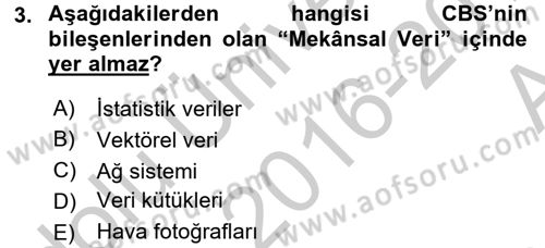 Coğrafi Bilgi Sistemleri Dersi 2016 - 2017 Yılı (Vize) Ara Sınav Soruları 3. Soru