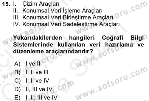Coğrafi Bilgi Sistemleri Dersi 2017 - 2018 Yılı (Vize) Ara Sınav Soruları 15. Soru