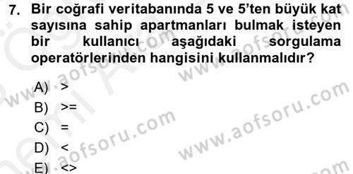 Coğrafi Bilgi Sistemleri Dersi 2017 - 2018 Yılı (Vize) Ara Sınav Soruları 7. Soru