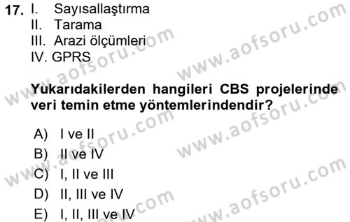 Coğrafi Bilgi Sistemleri Dersi 2017 - 2018 Yılı (Final) Dönem Sonu Sınav Soruları 17. Soru