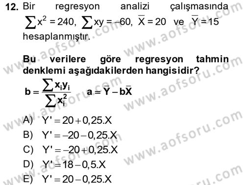 Coğrafi Bilgi Sistemleri İçin Temel İstatistik Dersi 2014 - 2015 Yılı (Final) Dönem Sonu Sınav Soruları 12. Soru