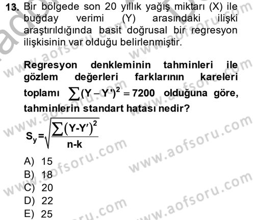 Coğrafi Bilgi Sistemleri İçin Temel İstatistik Dersi 2014 - 2015 Yılı (Final) Dönem Sonu Sınav Soruları 13. Soru