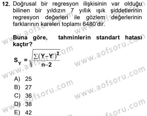 Coğrafi Bilgi Sistemleri İçin Temel İstatistik Dersi 2016 - 2017 Yılı (Final) Dönem Sonu Sınav Soruları 12. Soru