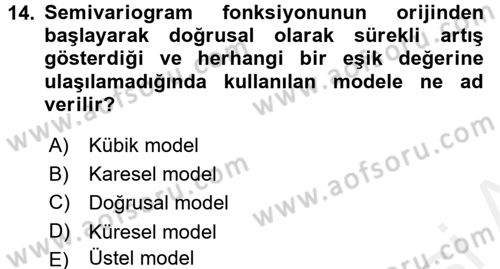 Coğrafi Bilgi Sistemleri İçin Temel İstatistik Dersi 2016 - 2017 Yılı (Final) Dönem Sonu Sınav Soruları 14. Soru