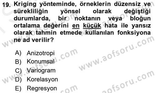 Coğrafi Bilgi Sistemleri İçin Temel İstatistik Dersi 2016 - 2017 Yılı (Final) Dönem Sonu Sınav Soruları 19. Soru