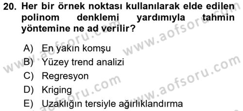 Coğrafi Bilgi Sistemleri İçin Temel İstatistik Dersi 2016 - 2017 Yılı (Final) Dönem Sonu Sınav Soruları 20. Soru