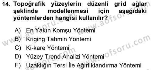 Coğrafi Bilgi Sistemleri İçin Temel İstatistik Dersi 2017 - 2018 Yılı (Final) Dönem Sonu Sınav Soruları 14. Soru