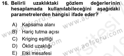 Coğrafi Bilgi Sistemleri İçin Temel İstatistik Dersi 2017 - 2018 Yılı (Final) Dönem Sonu Sınav Soruları 16. Soru
