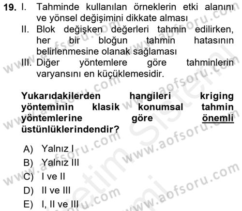 Coğrafi Bilgi Sistemleri İçin Temel İstatistik Dersi 2018 - 2019 Yılı (Final) Dönem Sonu Sınav Soruları 19. Soru