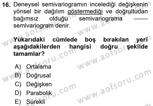 Coğrafi Bilgi Sistemleri İçin Temel İstatistik Dersi 2018 - 2019 Yılı Yaz Okulu Sınavı 16. Soru