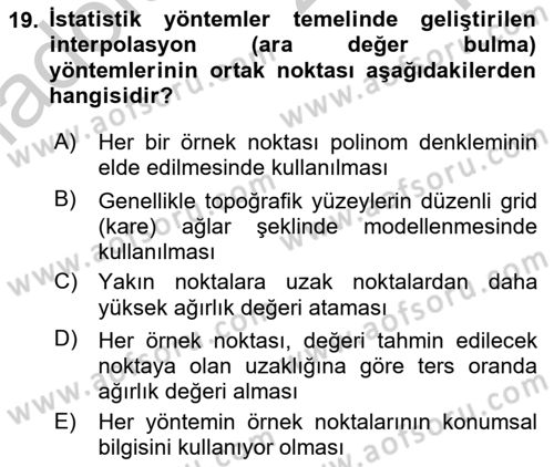 Coğrafi Bilgi Sistemleri İçin Temel İstatistik Dersi 2018 - 2019 Yılı Yaz Okulu Sınavı 19. Soru