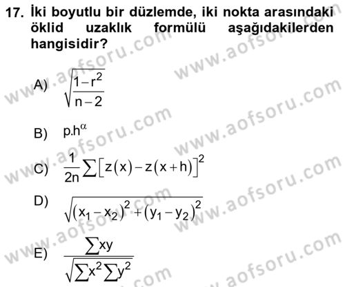 Coğrafi Bilgi Sistemleri İçin Temel İstatistik Dersi 2019 - 2020 Yılı (Final) Dönem Sonu Sınav Soruları 17. Soru