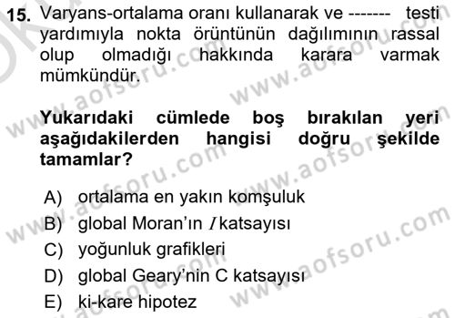 Coğrafi Bilgi Sistemleri İçin Temel İstatistik Dersi 2023 - 2024 Yılı Yaz Okulu Sınav Soruları 15. Soru