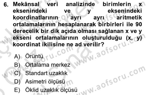 Coğrafi Bilgi Sistemleri İçin Temel İstatistik Dersi 2024 - 2025 Yılı (Final) Dönem Sonu Sınav Soruları 6. Soru