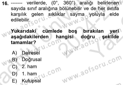 Coğrafi Bilgi Sistemleri İçin Temel İstatistik Dersi 2024 - 2025 Yılı Yaz Okulu Sınav Soruları 16. Soru