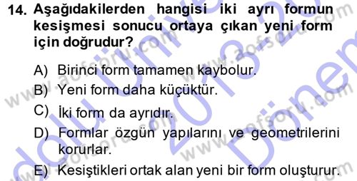 Bilgisayar Destekli Temel Tasarım Dersi 2013 - 2014 Yılı (Final) Dönem Sonu Sınav Soruları 14. Soru