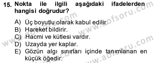 Bilgisayar Destekli Temel Tasarım Dersi 2014 - 2015 Yılı (Vize) Ara Sınav Soruları 15. Soru
