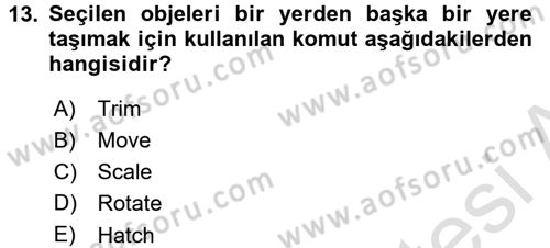 Bilgisayar Destekli Harita Yapımı 1 Dersi 2016 - 2017 Yılı (Vize) Ara Sınav Soruları 13. Soru