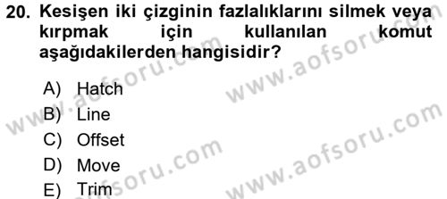 Bilgisayar Destekli Harita Yapımı 1 Dersi Ara Sınavı Deneme Sınav Soruları 20. Soru