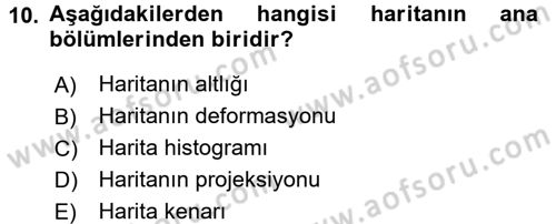 Bilgisayar Destekli Harita Yapımı 2 Dersi 2017 - 2018 Yılı (Vize) Ara Sınav Soruları 10. Soru