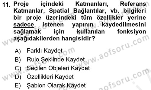 Bilgisayar Destekli Harita Yapımı 2 Dersi 2017 - 2018 Yılı (Vize) Ara Sınav Soruları 11. Soru