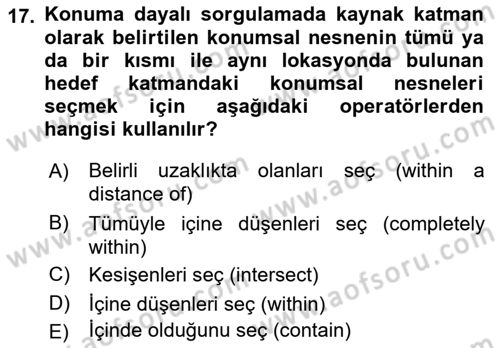 Konumsal Veritabanı 1 Dersi 2018 - 2019 Yılı (Final) Dönem Sonu Sınav Soruları 17. Soru