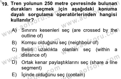 Konumsal Veritabanı 1 Dersi 2018 - 2019 Yılı Yaz Okulu Sınav Soruları 19. Soru