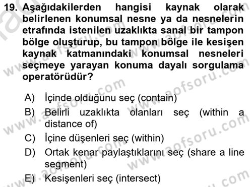 Konumsal Veritabanı 1 Dersi 2021 - 2022 Yılı Yaz Okulu Sınav Soruları 19. Soru