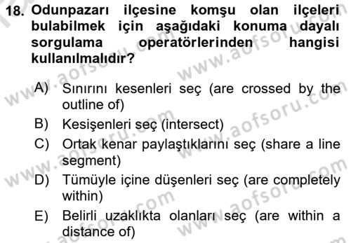 Konumsal Veritabanı 1 Dersi 2022 - 2023 Yılı (Final) Dönem Sonu Sınav Soruları 18. Soru