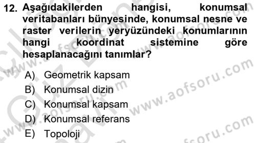 Konumsal Veritabanı 1 Dersi 2023 - 2024 Yılı (Vize) Ara Sınav Soruları 12. Soru