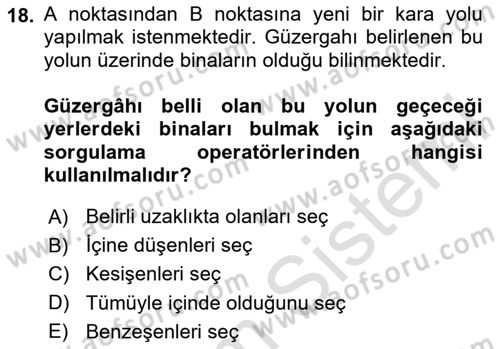 Konumsal Veritabanı 1 Dersi 2025 - 2026 Yılı (Final) Dönem Sonu Sınav Soruları 18. Soru