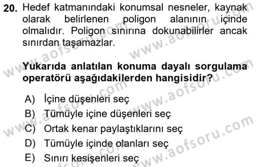 Konumsal Veritabanı 1 Dersi 2025 - 2026 Yılı (Final) Dönem Sonu Sınav Soruları 20. Soru