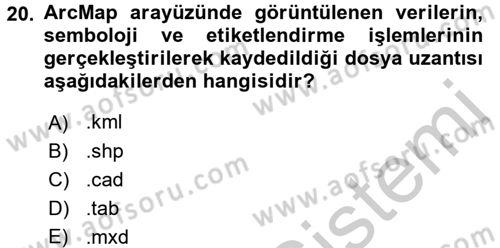 Coğrafi Bilgi Sistemleri Uygulamaları 1 Dersi 2016 - 2017 Yılı (Vize) Ara Sınav Soruları 20. Soru