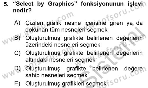 Coğrafi Bilgi Sistemleri Uygulamaları 1 Dersi 2016 - 2017 Yılı (Vize) Ara Sınav Soruları 5. Soru
