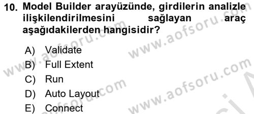 Coğrafi Bilgi Sistemleri Uygulamaları 1 Dersi 2016 - 2017 Yılı (Final) Dönem Sonu Sınav Soruları 10. Soru