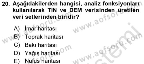 Coğrafi Bilgi Sistemleri Uygulamaları 1 Dersi Dönem Sonu Sınavı Deneme Sınav Soruları 20. Soru
