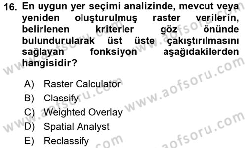 Coğrafi Bilgi Sistemleri Uygulamaları 1 Dersi Dönem Sonu Sınavı Deneme Sınav Soruları 16. Soru